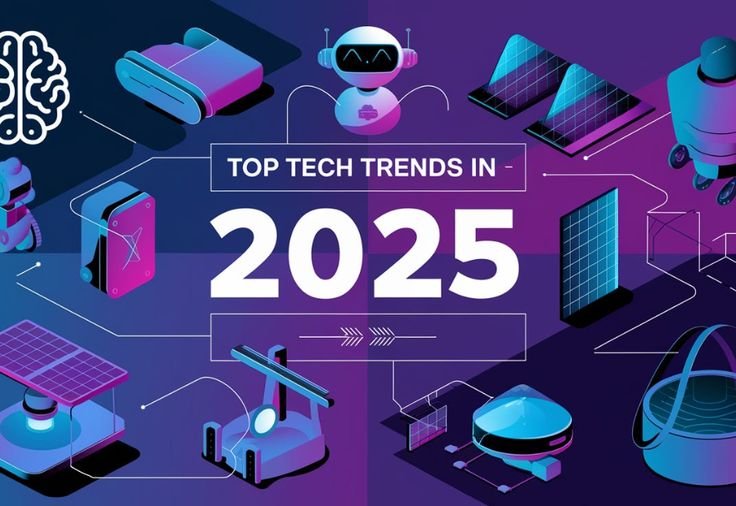 Top Tech Trends of 2025: Innovations Shaping the Future Today